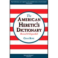The American Heretic's Dictionary 9781937276874