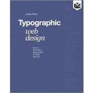 Typographic Web Design : How to Think Like a Typographer in HTML and CSS 9781119976875