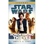 Honor Among Thieves: Star Wars 9780345546876