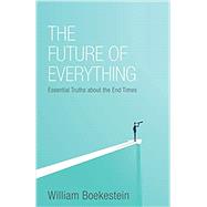 The Future of Everything 9781601786876