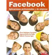Facebook: Aplicaciones Profesionales Y De Empresa / Business and Professional Applications 9788441526877