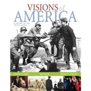 Visions of America A History of the United States, Combined Volume 9780321066879