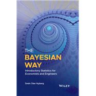 The Bayesian Way: Introductory Statistics for Economists and Engineers
