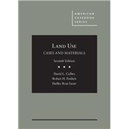 Cases and Materials on Land Use 9781634596879