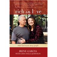 Rich in Love When God Rescues Messy People 9781434706881