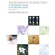 Microbiology Perspectives A Photographic Survey of the Microbial World 9780132396882