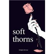 Soft Thorns 9781449496883