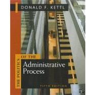 The Politics of the Administration Process 9781608716883