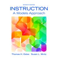 Instruction A Models Approach, Enhanced Pearson eText with Loose-Leaf Version -- Access Card Package 9780134046884