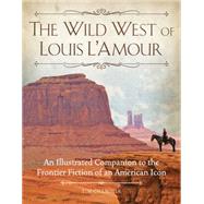 The Wild West of Louis L'Amour 9780760346884