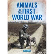Animals in the First World War 9781841656885