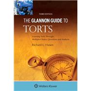 Glannon Guide to Torts Learning Torts Through Multiple-Choice Questions and Analysis 9781454846888