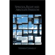 Spinoza, Right and Absolute Freedom 9781138826892