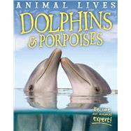 Dolphins and Porpoises 9781609926892