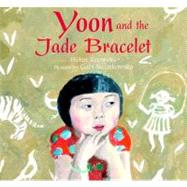 Yoon and the Jade Bracelet 9780374386894