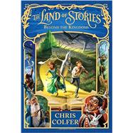 The Land of Stories: Beyond the Kingdoms 9780316406895