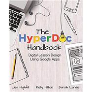 The Hyperdoc Handbook: Digital Lesson Design Using Google Apps 9781733646895