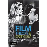 Film Theory and Criticism Introductory Readings 9780199376896