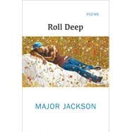 Roll Deep: Poems 9780393246896