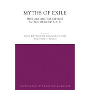 Myths of Exile: History and Metaphor in The Hebrew Bible 9781138886896