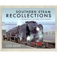 Southern Steam Recollections 9781526726896