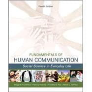Fundamentals of Human Communication Social Science in Everday Life 9780078036897