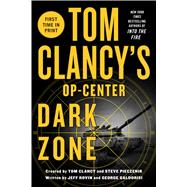 Tom Clancy's Op-Center: Dark Zone 9781250026897