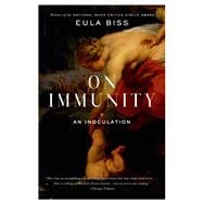 On Immunity An Inoculation 9781555976897