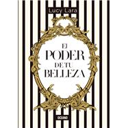 El poder de tu belleza 9786077356899