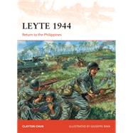 Leyte 1944 Return to the Philippines 9781472806901
