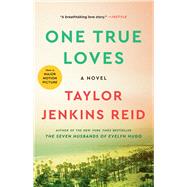One True Loves A Novel 9781476776903