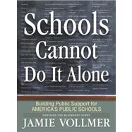 Schools Cannot Do It Alone