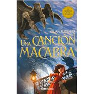 Una cancion macabra /A Macabre Song 9786077356905