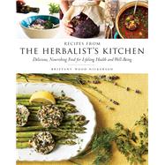 Recipes from the Herbalist's Kitchen 9781612126906