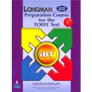 Longman Preparation Course for the TOEFL Test: iBT Student Book with CD-ROM and Answer Key (Audio CDs required) 9780132056908