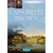 Capability Brown: The Master Gardener 9781841656908