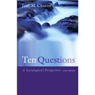 Ten Questions: A Sociological Perspective