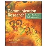 Communication Research: Asking Questions, Finding Answers 9780078036910