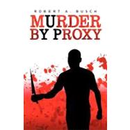Murder by Proxy