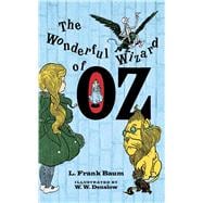 The Wonderful Wizard of Oz 9780486206912