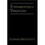 Fundamentals of Vibrations 9781577666912
