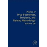 Profiles of Drug Substances, Excipients, and Related Methodology 9780124076914