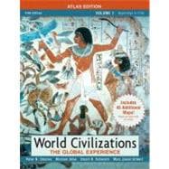 World Civilizations: The Global Experience, Volume I, Atlas Edition 9780205556915