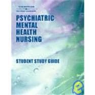 Student Guide to Accompany Psychiatric Mental Health Nursing, 2nd Edition, Noreen Cavan Frisch, Lawrence E. Frisch