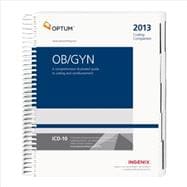 Coding Companion for OB/GYN 2013: A Comprehensive Illustred Guide to Coding and Reinbursement 9781601516916