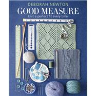 Good Measure Knit a Perfect Fit Every Time 9781936096916