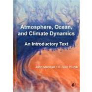 Atmosphere, Ocean and Climate Dynamics 9780125586917
