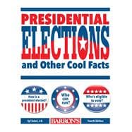 Presidential Elections and Other Cool Facts 9781438006918