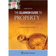 Glannon Guide to Property Learning Property Through Multiple-Choice Questions and Analysis 9781454846918