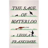 The Sage of Waterloo: A Tale 9780393246919